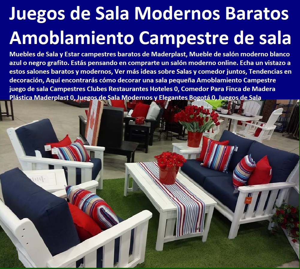 Amoblamiento Campestre Muebles De Jardín Y Exteriores 0 Muebles Para Exteriores De Madera Plástica Maderplast 0 Muebles Para Hostelería Y Hotelería 0 Muebles Para Cafeteria 0 Muebles Para Restaurante 0 Diseño de Muebles Campestres 0 Fábrica de muebles Campestres, Muebles Campestres Para Exteriores 0 Muebles De Terrazas De Exterior 0 Interior 0 juego de sala Campestres Clubes Restaurantes Hoteles 0, Comedor Para Finca de Madera Plástica Maderplast 0, Juegos de Sala Modernos y Elegantes Bogotá 0, Juegos de Sala Modernos Baratos 0, Muebles salas 00 Amoblamiento Campestre juego de sala Campestres Clubes Restaurantes Hoteles 0, Comedor Para Finca de Madera Plástica Maderplast 0, Juegos de Sala Modernos y Elegantes Bogotá 0, Juegos de Sala Modernos Baratos 0, Muebles salas 00